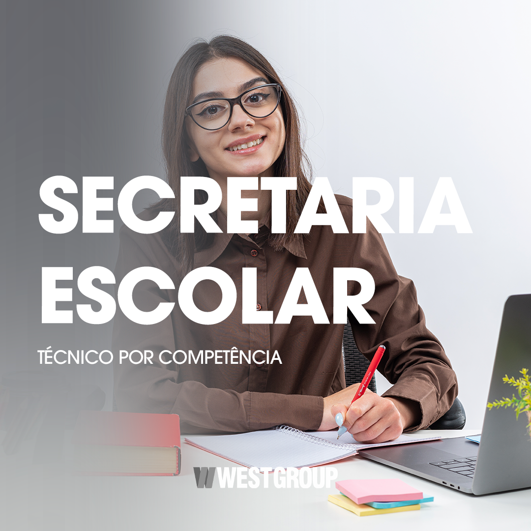 SECRETARIA ESCOLAR - TÉCNICO POR COMPETÊNCIA