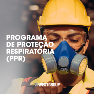PROGRAMA DE PROTEÇÃO RESPIRATÓRIA (PPR)