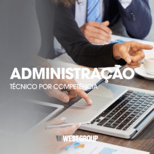 ADMINISTRAÇÃO - TÉCNICO POR COMPETÊNCIA