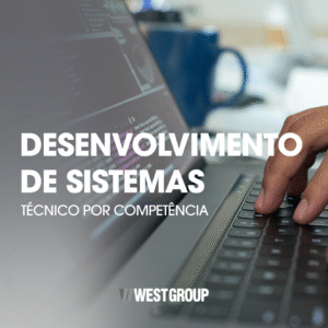 DESENVOLVIMENTO DE SISTEMAS - TÉCNICO POR COMPETÊNCIA