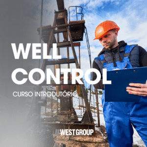WELL CONTROL – Controle de Poço para Operações de Perfuração – Curso Introdutório