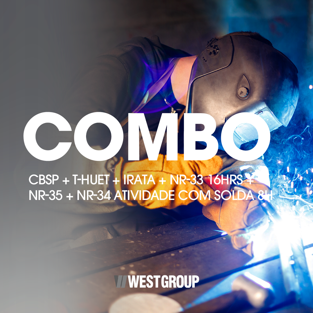 COMBO: CBSP + T-HUET + IRATA + NR-33-16h + NR-35 + NR-34 ATIVIDADE COM SOLDA